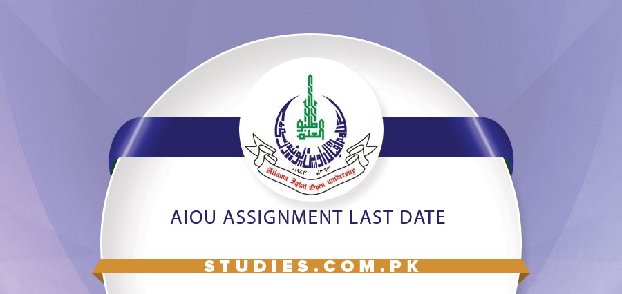 AIOU Assignment last date 2022