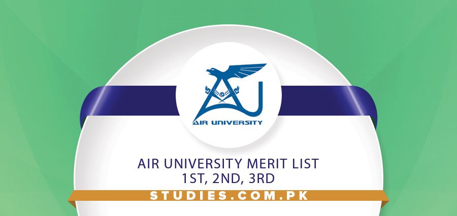Air University Merit List 1st, 2nd, 3rd