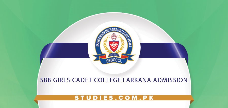 Sbb Girls Cadet College Larkana Admission 2023