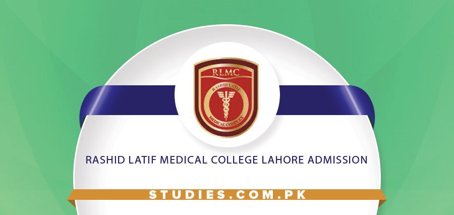 Rashid Latif Medical College Lahore Admission