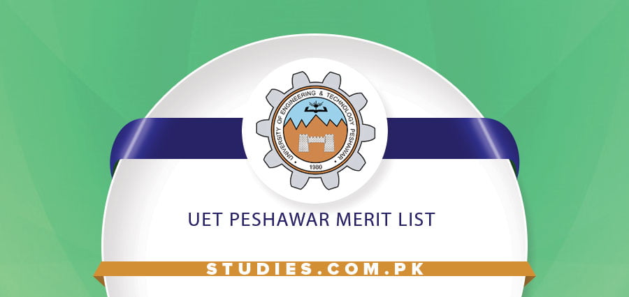 UET Peshawar Merit List