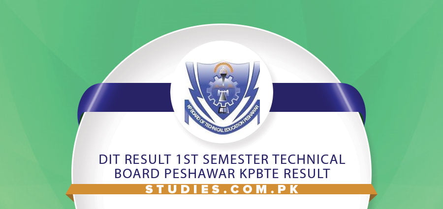 DIT Result 1st semester Technical Board Peshawar KPBTE Result