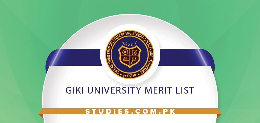 GIKI University Merit List