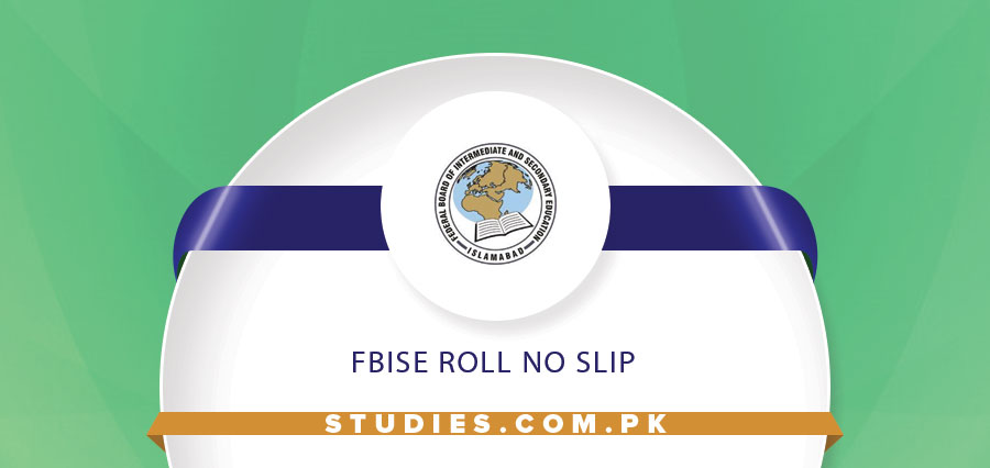 FBISE Roll No Slip