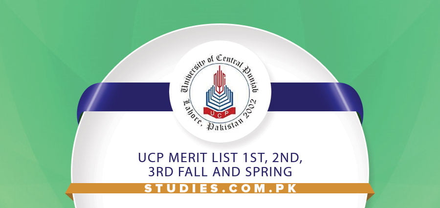 UCP Merit List 1st, 2nd, 3rd Fall And Spring