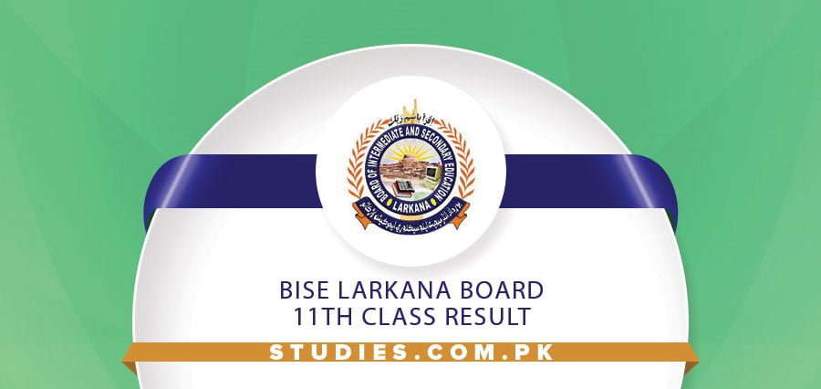 BISE Larkana Board 11th Class Result