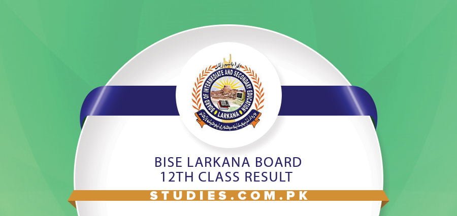 BISE Larkana Board 12th Class Result