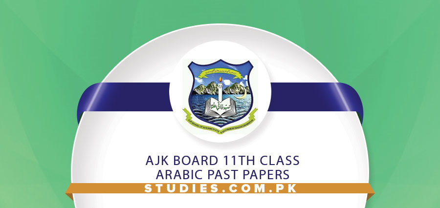 AJK Board 11th Class Arabic Past Papers