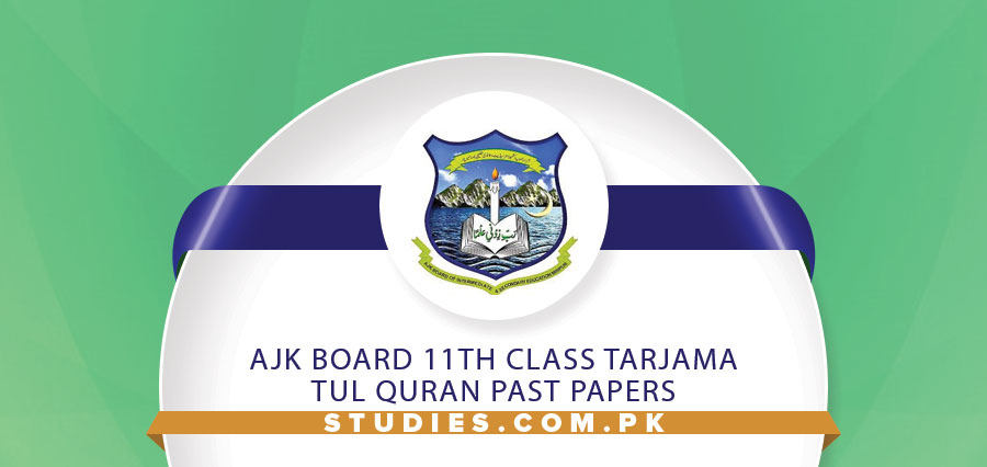 AJK Board 11th Class Tarjama Tul Quran Past Papers