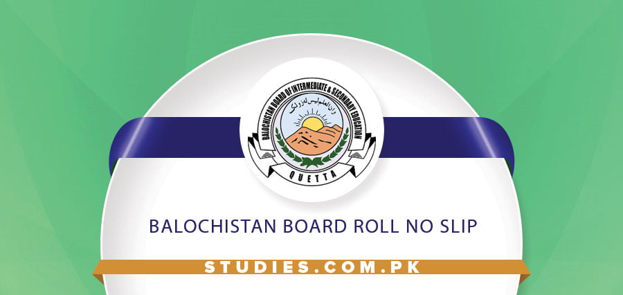 Balochistan Board Roll No Slip