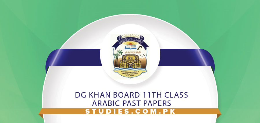 DG Khan Board 11th Class Arabic Past Papers