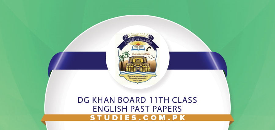 DG Khan Board 11th Class English Past Papers