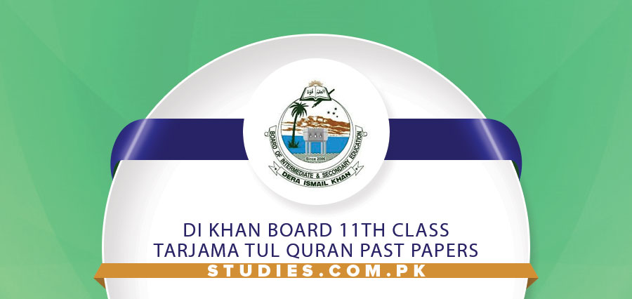DI Khan Board 11th Class Tarjama Tul Quran Past Papers