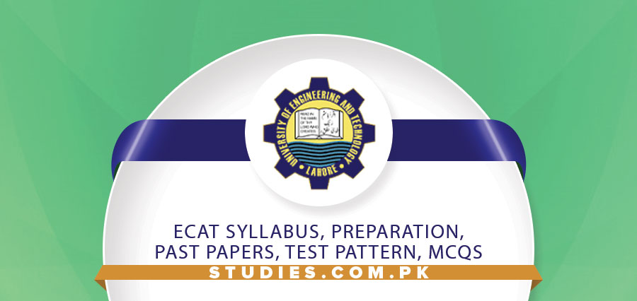 ECAT Syllabus, Preparation, Past Papers, Test Pattern, MCQs