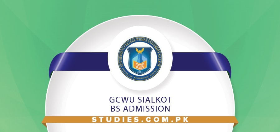 GCWU Sialkot BS Admission