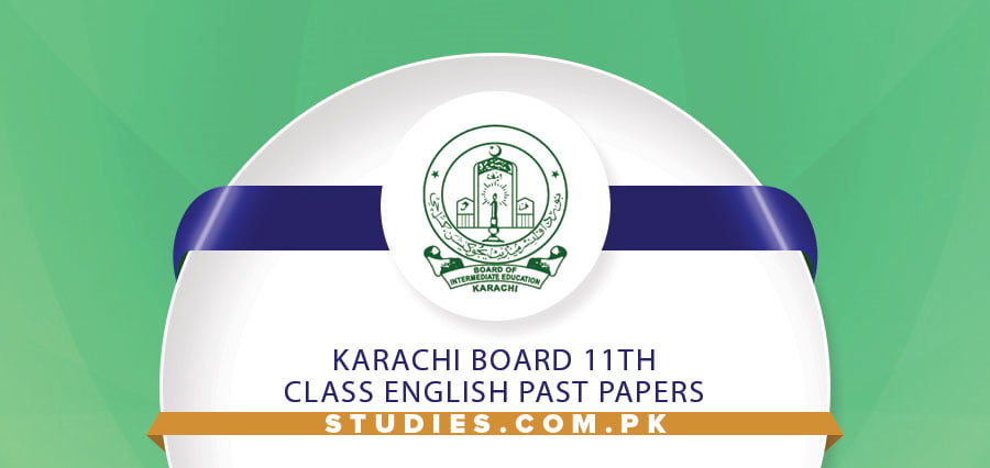 Karachi Board 11th Class English Past Papers