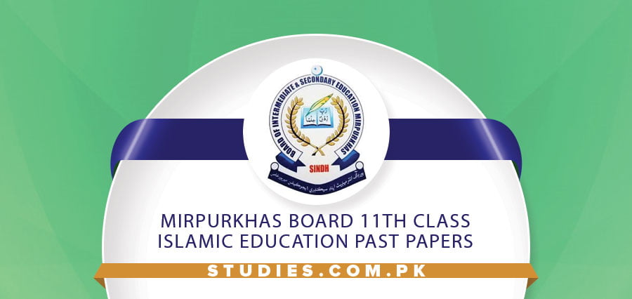 Mirpurkhas Board 11th Class Islamic Education Past Papers