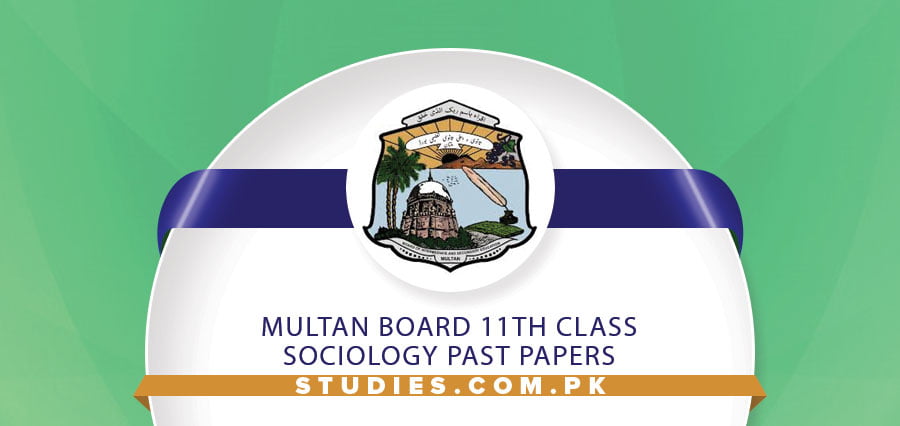 Multan Board 11th Class Sociology Past Papers