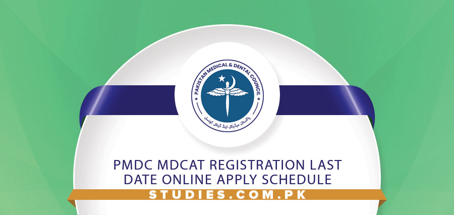 PMDC MDCAT Registration Last Date Online Apply Schedule