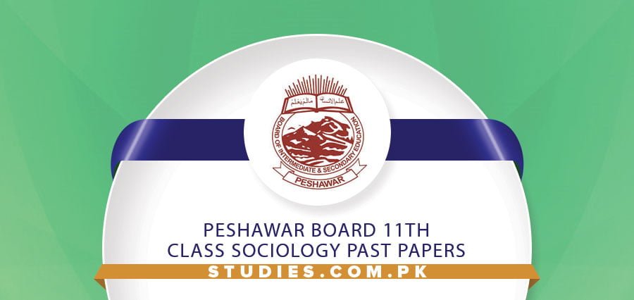 Peshawar Board 11th Class Sociology Past Papers