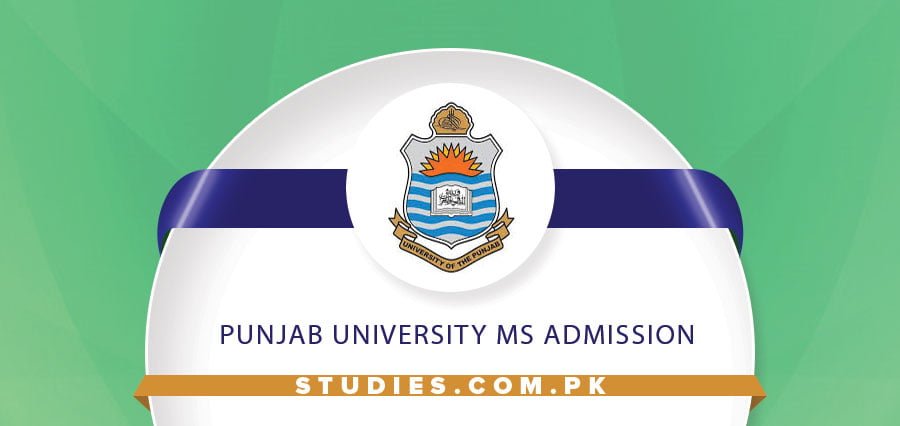 Punjab University PU MS Admission 2025 Last Date, Fee Structure