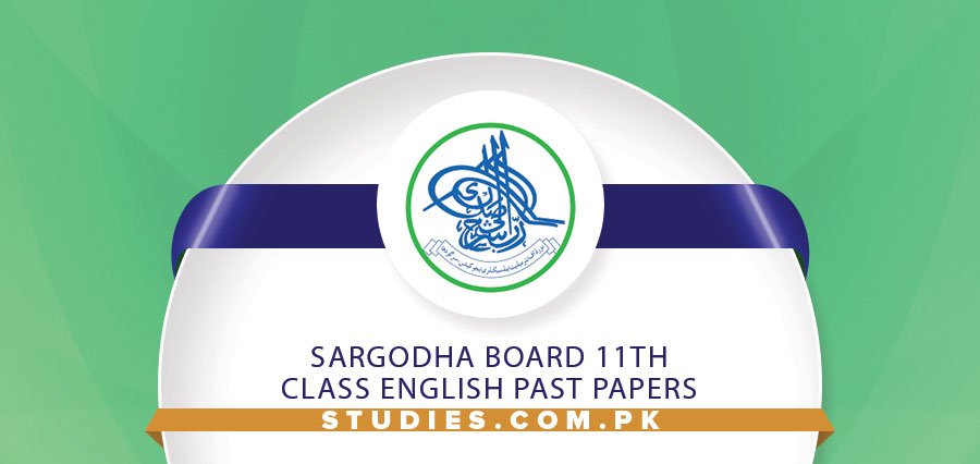 Sargodha Board 11th Class English Past Papers