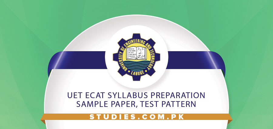 UET ECAT Syllabus Preparation, Sample Paper, Test Pattern