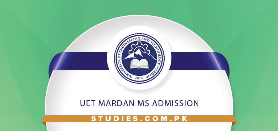 UET Mardan MS Admission