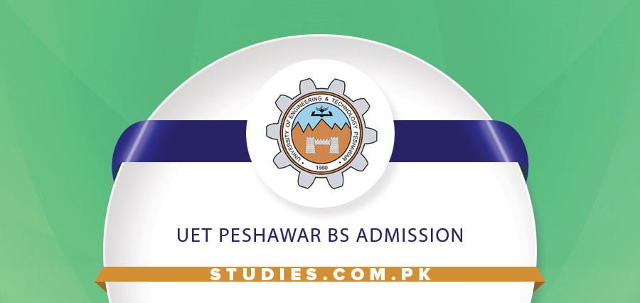 UET Peshawar BS Admission
