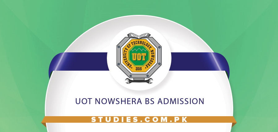 UOT Nowshera BS Admission