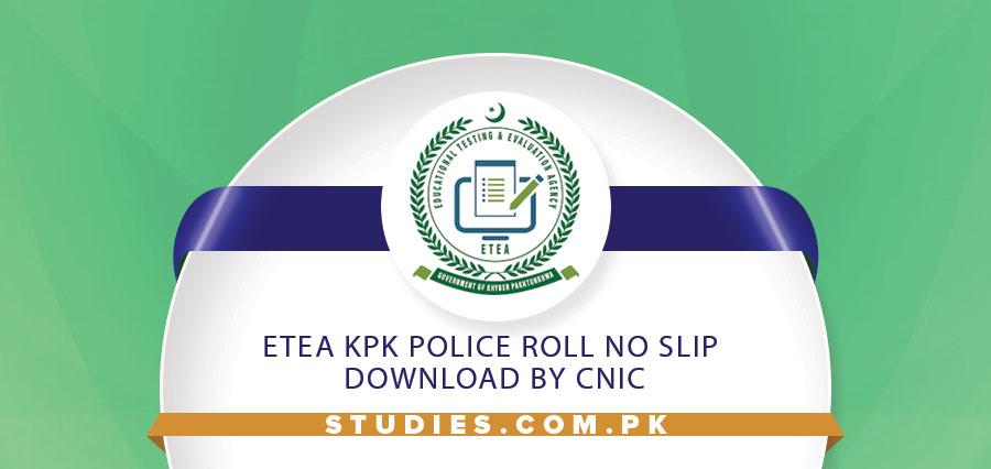 ETEA KPK Police Roll No Slip 2024 Download By CNIC