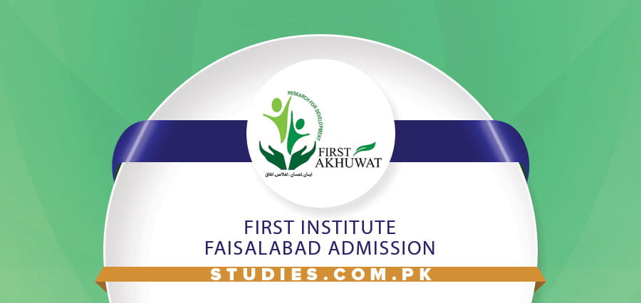 FIRST Institute Faisalabad Admission