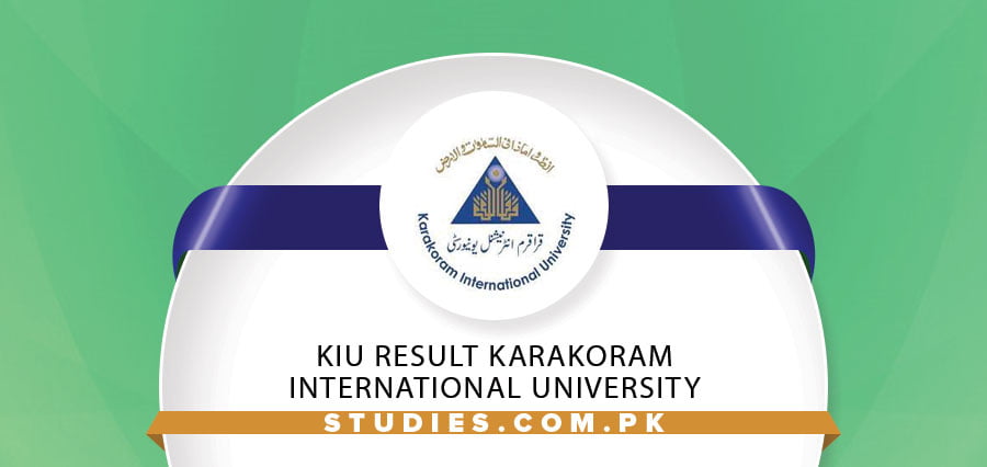 KIU Result Karakoram International University
