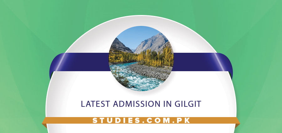Latest Admission in Gilgit