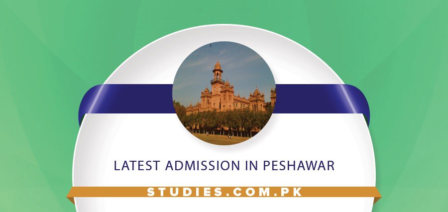 Latest Admission in Peshawar
