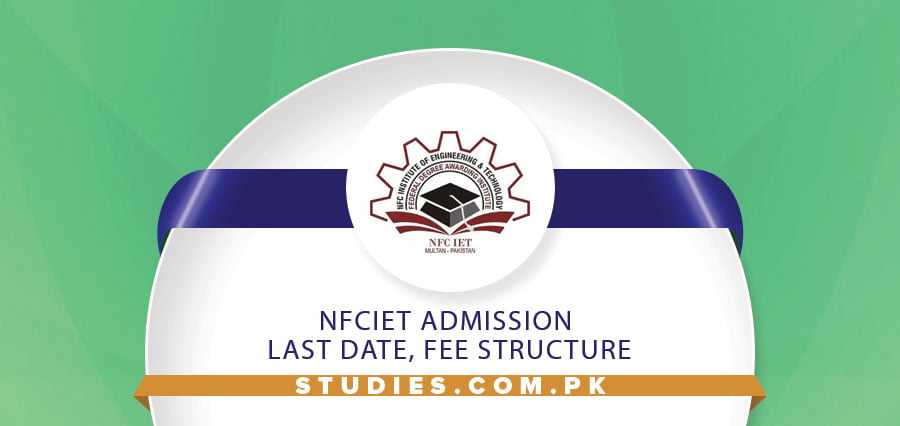 NFCIET Admission Last Date, Fee Structure
