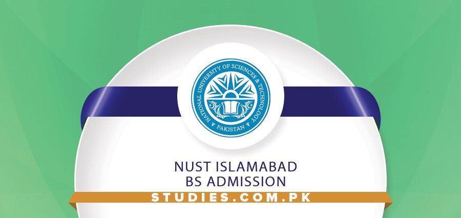 NUST Islamabad BS Admission 2024 Last Date, Fee Structure