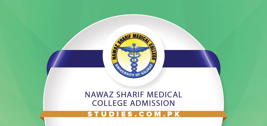 Nawaz Sharif Medical College Admission