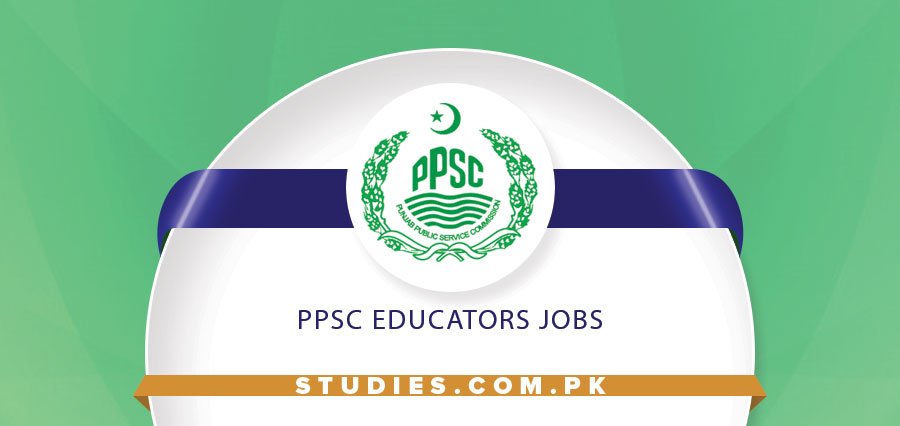 PPSC Educators Jobs 2024 Last Date to Apply