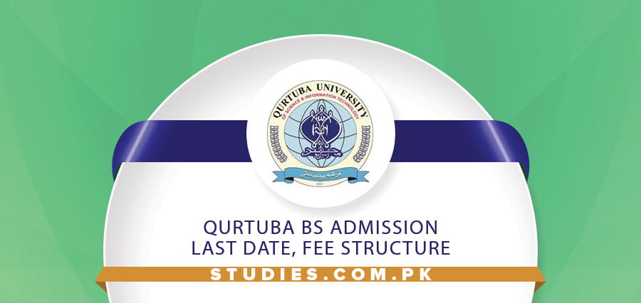 QURTUBA BS Admission Last Date, Fee Structure