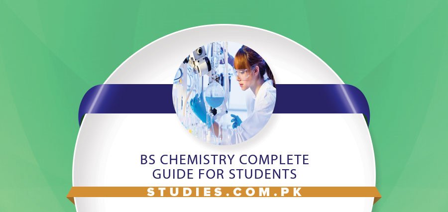 BS Chemistry Complete Guide 2024 For Students