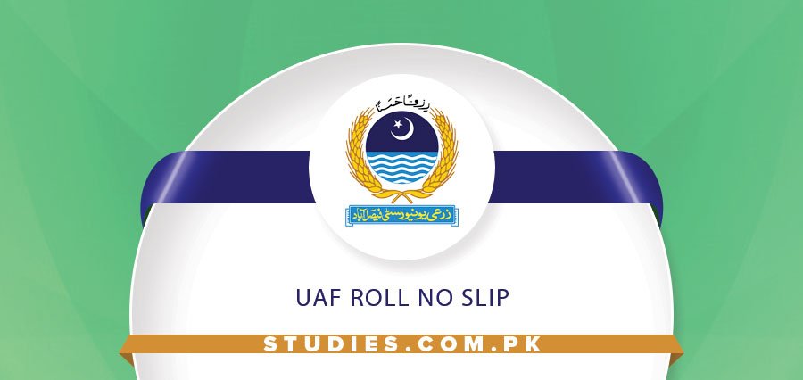UAF Roll No Slip Entry Test Date