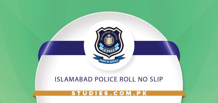 Islamabad Police Roll No Slip